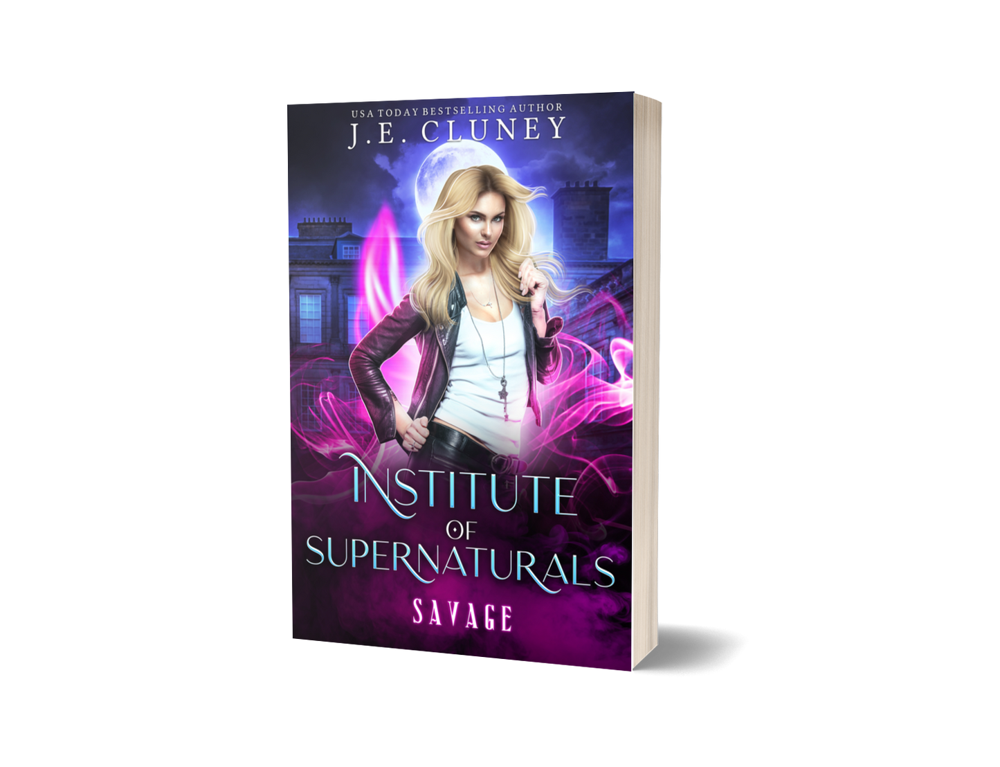 Institute of Supernaturals: Savage (Book 1)