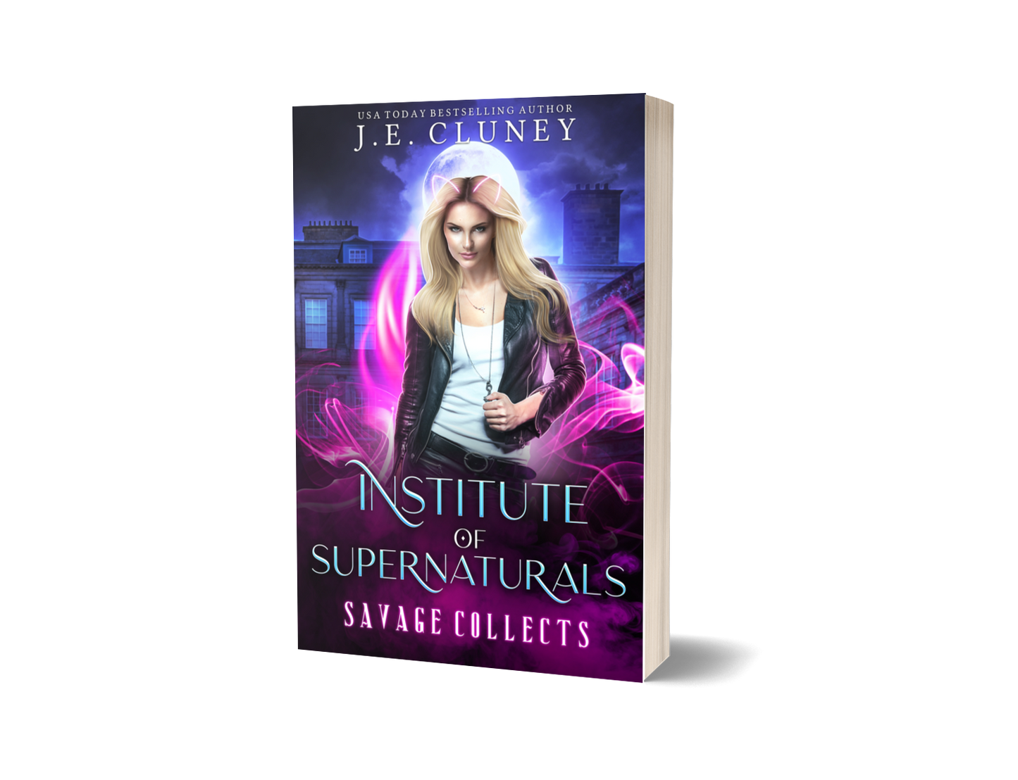 Institute of Supernaturals: Savage Collects (Book 2)